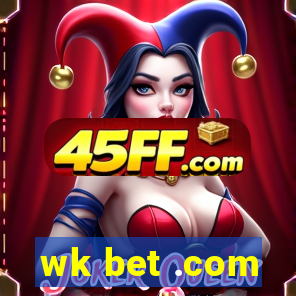 wk bet .com